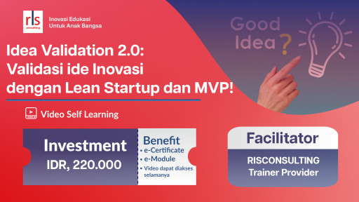 Idea Validation 2.0: Validasi ide Inovasi anda dengan Lean Startup dan MVP!