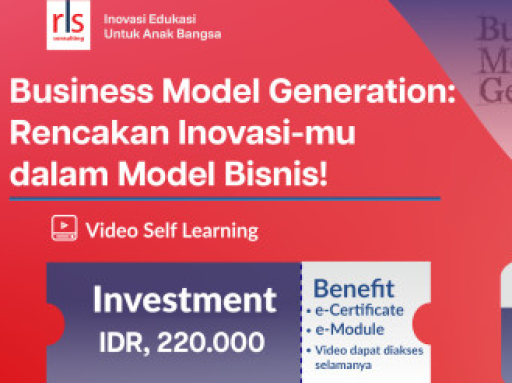 Business Model Generation: Rencanakan Inovasi-mu dalam Model Bisnis!